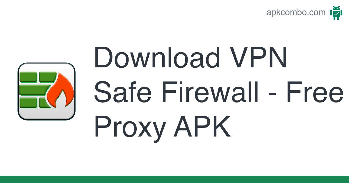 VPN Safe Firewall