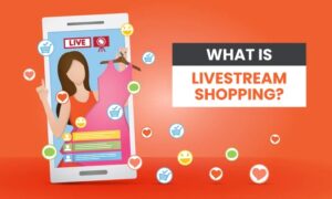 Live Stream Shopping
