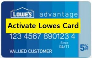 How to Activate Lowes Credit Card