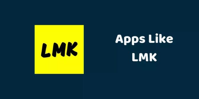 Apps like LMK